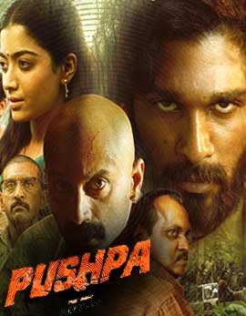 Pushpa Movie Review, Rating, Story, Cast and Crew Pushpa Movie Review, Rating, Story, Cast and Crew