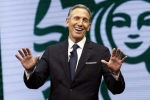 Starbucks, Howard Schultz, starbucks chairman steps down giving rise to speculations of presidential ambitions, Howard schultz Starbucks, Howard Schultz, starbucks chairman steps down giving rise to speculations of presidential ambitions, Howard schultz
