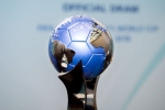 fifa u17 world cup, fifa u17 world cup, india to host u 17 women s world cup in 2020, Football world cup