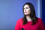 white house press secretary, white house, white house press secretary sarah sanders resigns, Sarah sanders white house press secretary, white house, white house press secretary sarah sanders resigns, Sarah sanders